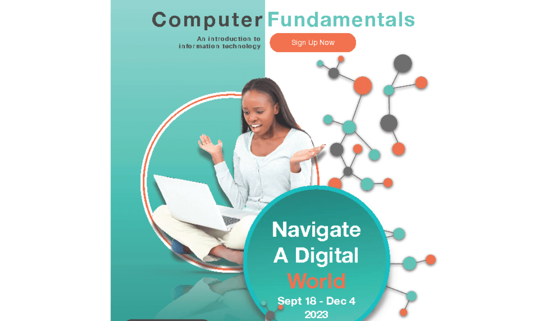 Computer Fundamentals - An Intro to Information Technology Sep 18 - Dec 4 2023