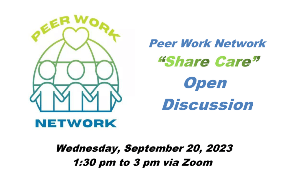 Peer Work Network Meeting - Wednesday September 20 2023 1:30 pm to 3 pm via Zoom